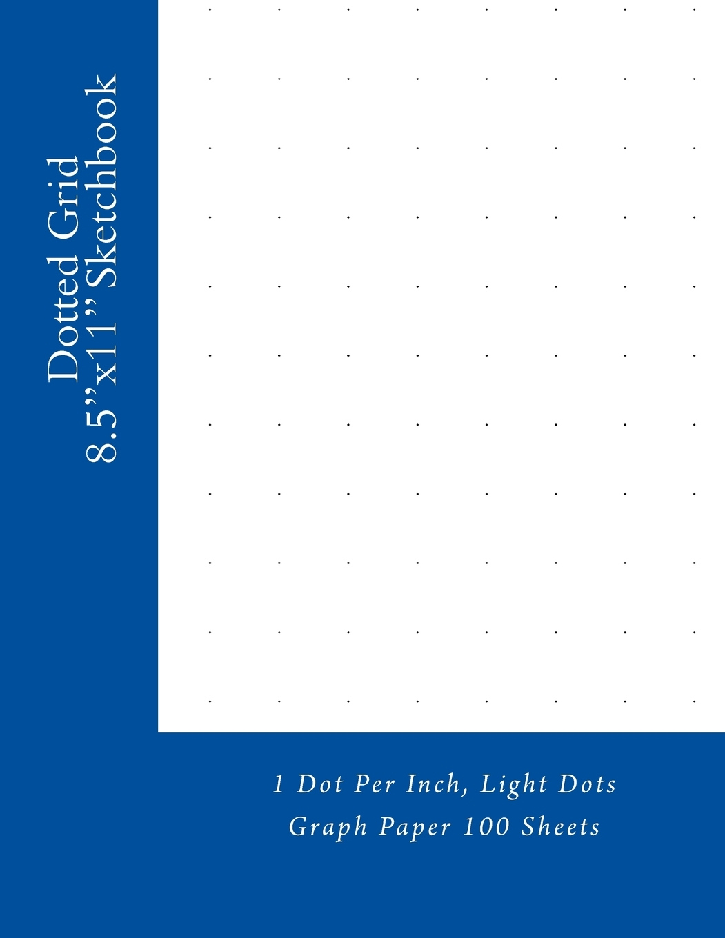 Dotted Grid 8 5 x11 Sketchbook 1 Dot Per Inch Light Dots Graph Paper 