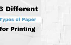 6 Different Types Of Paper For Printing intended for Types Of Printable Paper