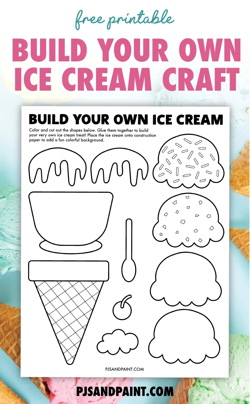 Build Your Own Ice Cream - Free Printable Craft - Pjs And Paint within Ice Cream Printable Paper