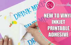 New To Vinyl - How To Use Inkjet Printable Adhesive Vinyl inside How To Use Printable Sticker Paper